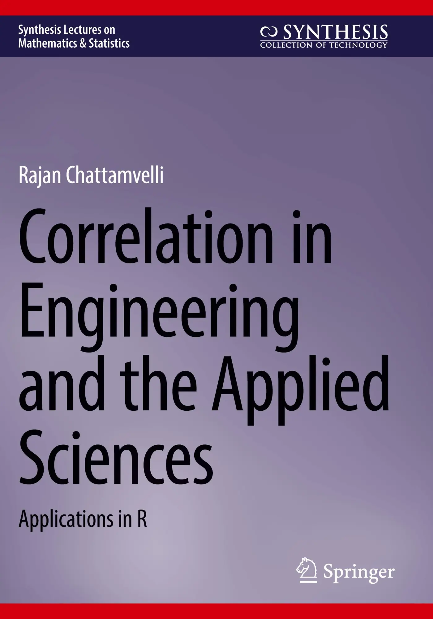 Cover: 9783031510175 | Correlation in Engineering and the Applied Sciences | Chattamvelli