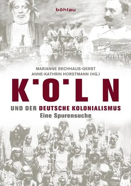 Cover: 9783412210175 | Köln und der deutsche Kolonialismus | Eine Spurensuche | Taschenbuch