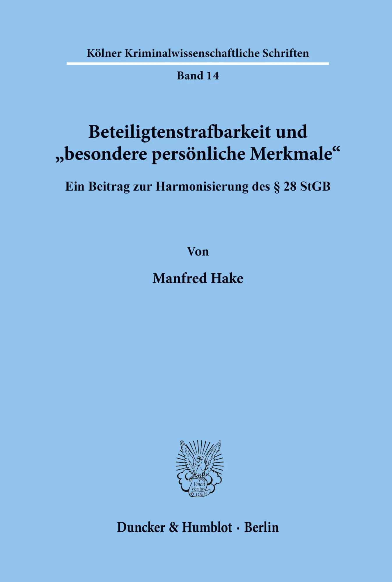 Cover: 9783428080175 | Beteiligtenstrafbarkeit und "besondere persönliche Merkmale'. | Hake