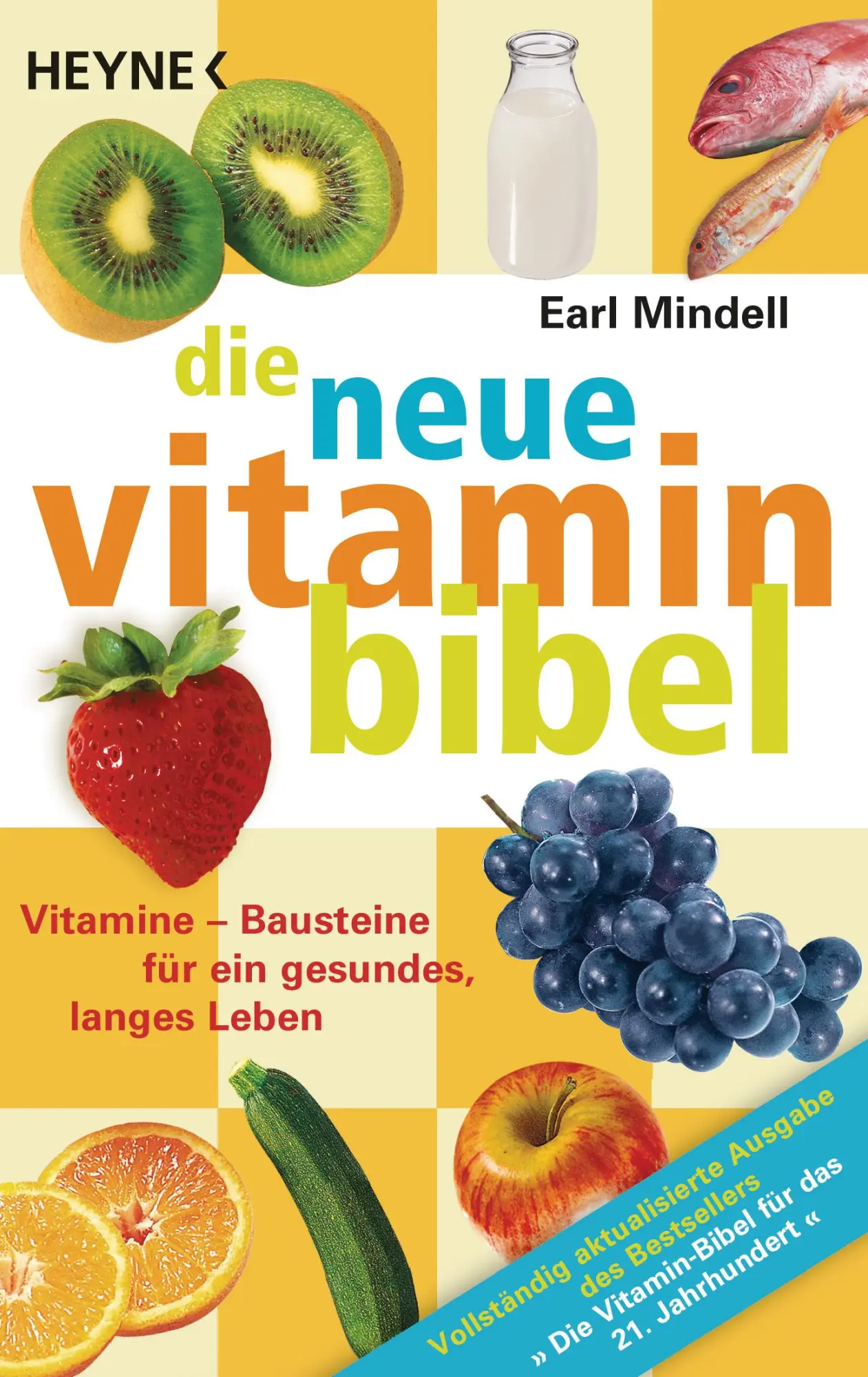 Cover: 9783453660175 | Die neue Vitamin-Bibel | Earl Mindell | Taschenbuch | 606 S. | Deutsch