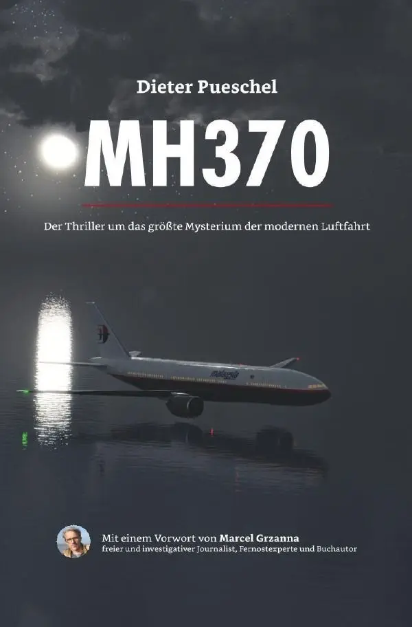 Cover: 9783758440175 | MH370 | Der Thriller um das größte Mysterium der modernen Luftfahrt