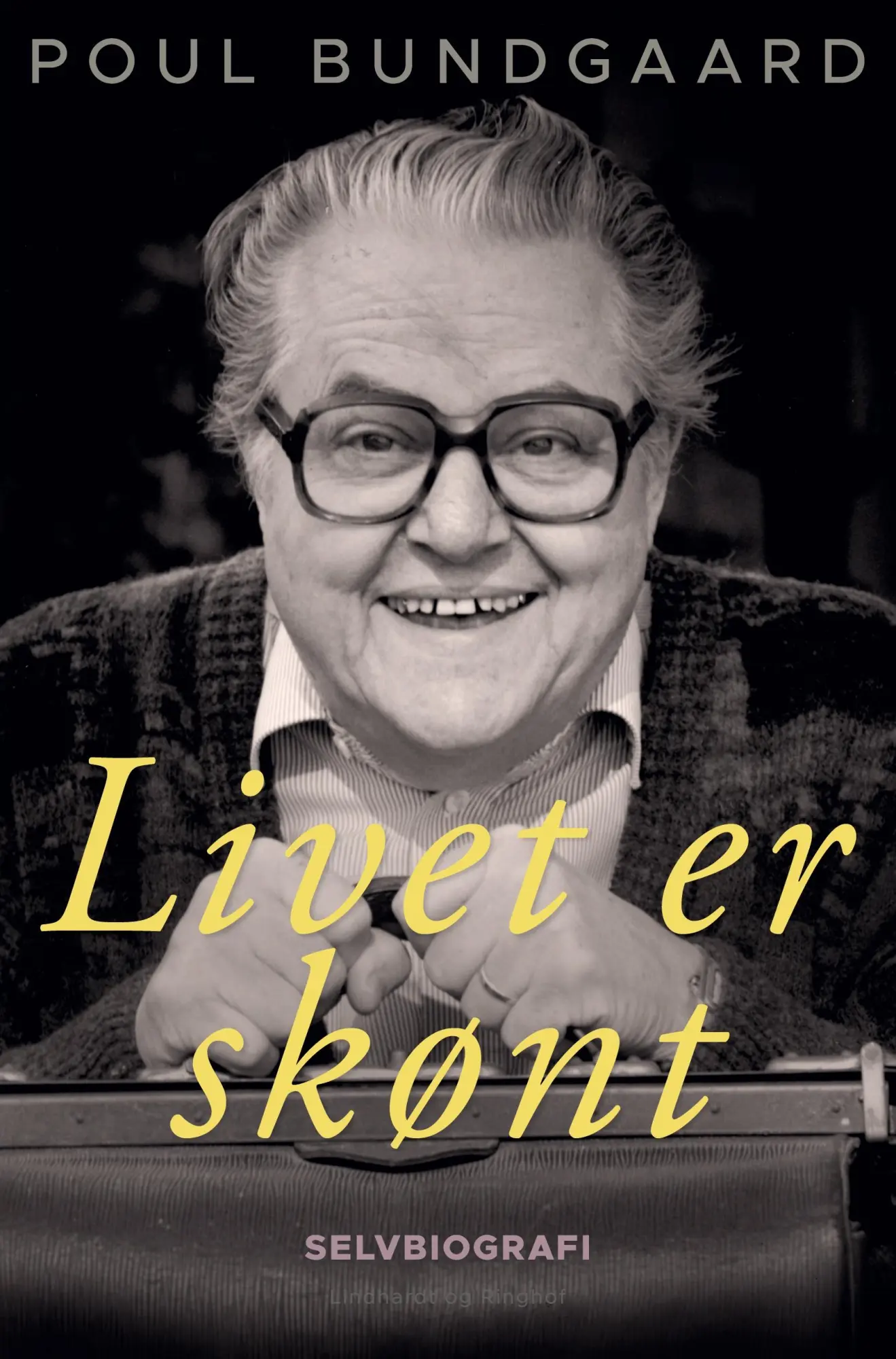 Livet er skønt