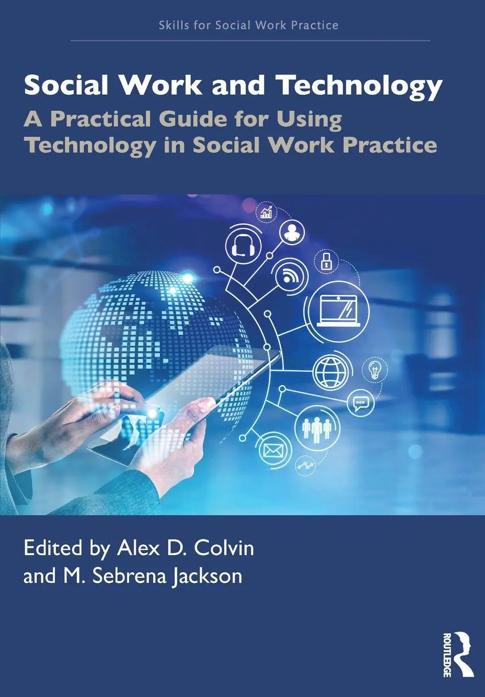 Cover: 9781032860275 | Social Work and Technology | Alex D. Colvin (u. a.) | Taschenbuch