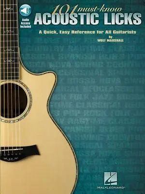 Cover: 9781423460275 | 101 Must-Know Acoustic Licks | Wolf Marshall | Taschenbuch | Englisch