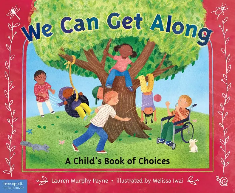 Cover: 9781631980275 | We Can Get Along | A Child's Book of Choices | Lauren Murphy Payne