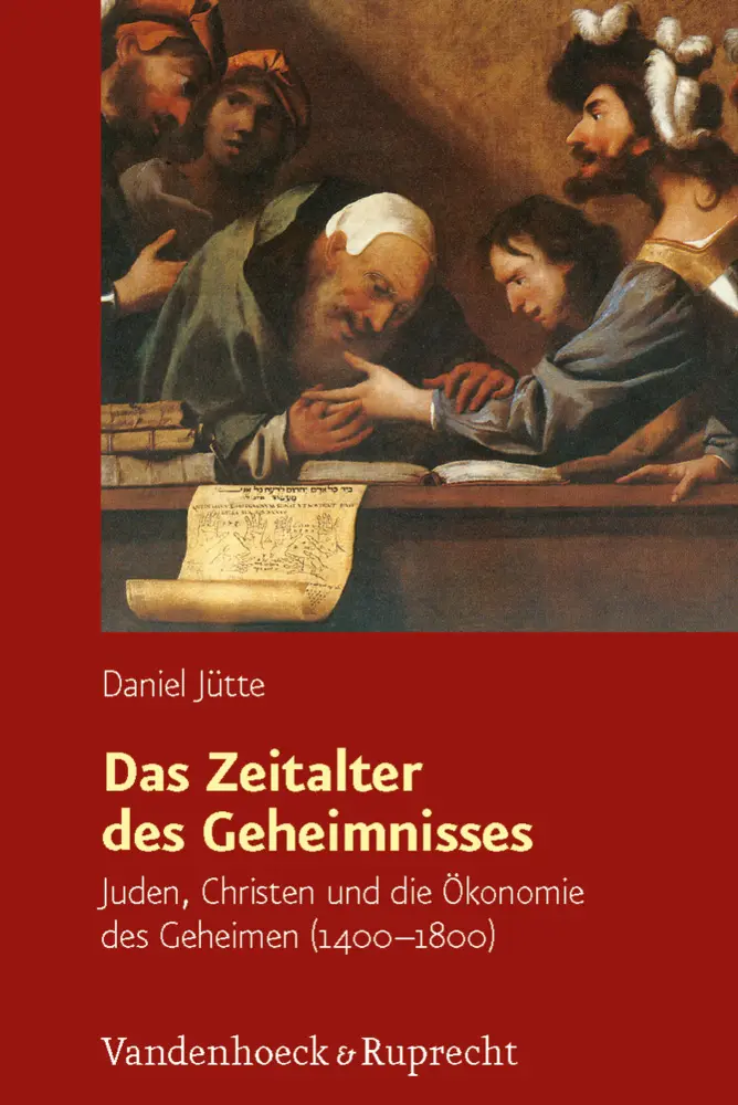 Cover: 9783525300275 | Das Zeitalter des Geheimnisses | Daniel Jütte | Buch | 420 S. | 2012