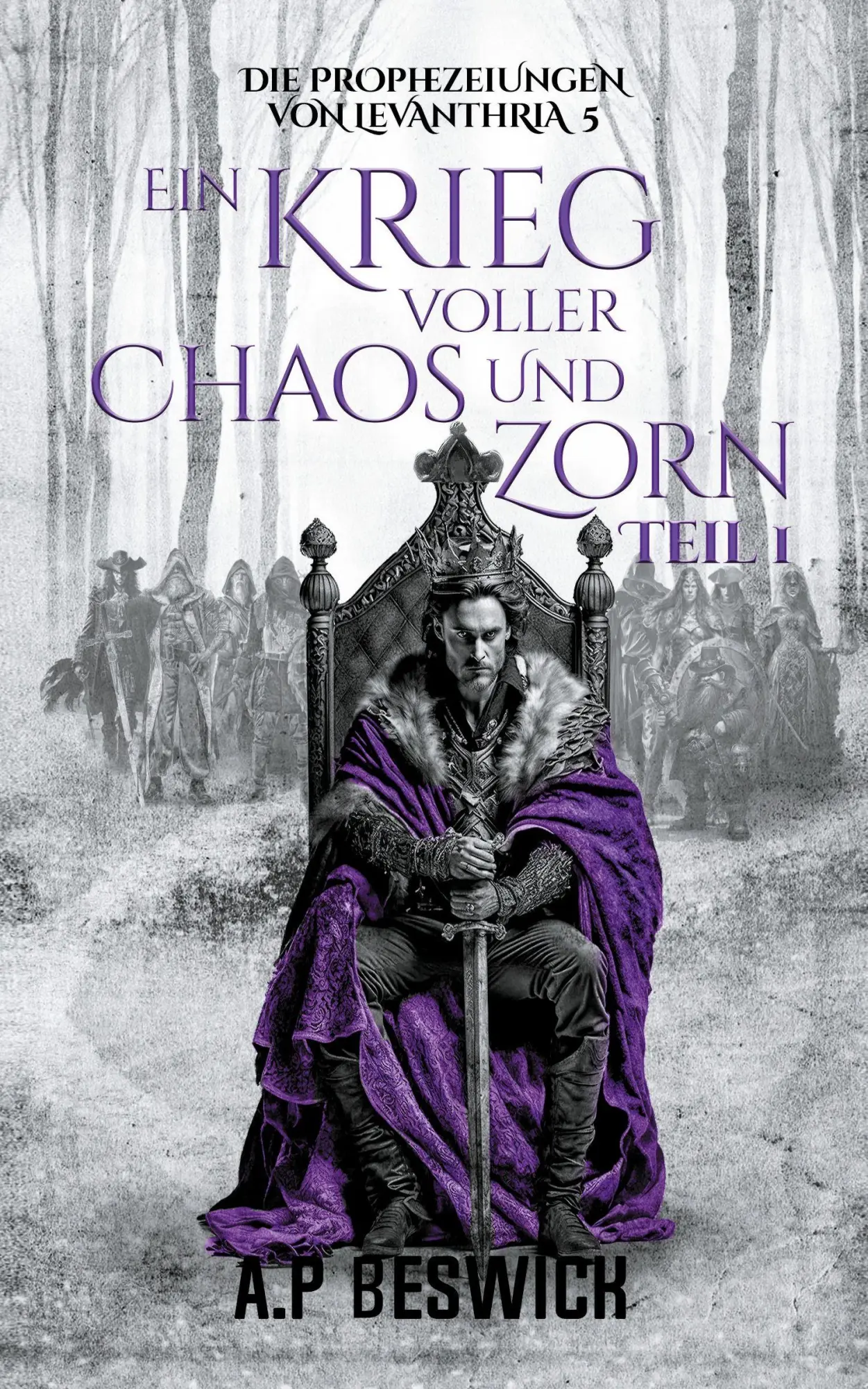 Cover: 9783689680275 | Ein Krieg voller Chaos und Zorn, Teil 1 | A. P Beswick | Taschenbuch
