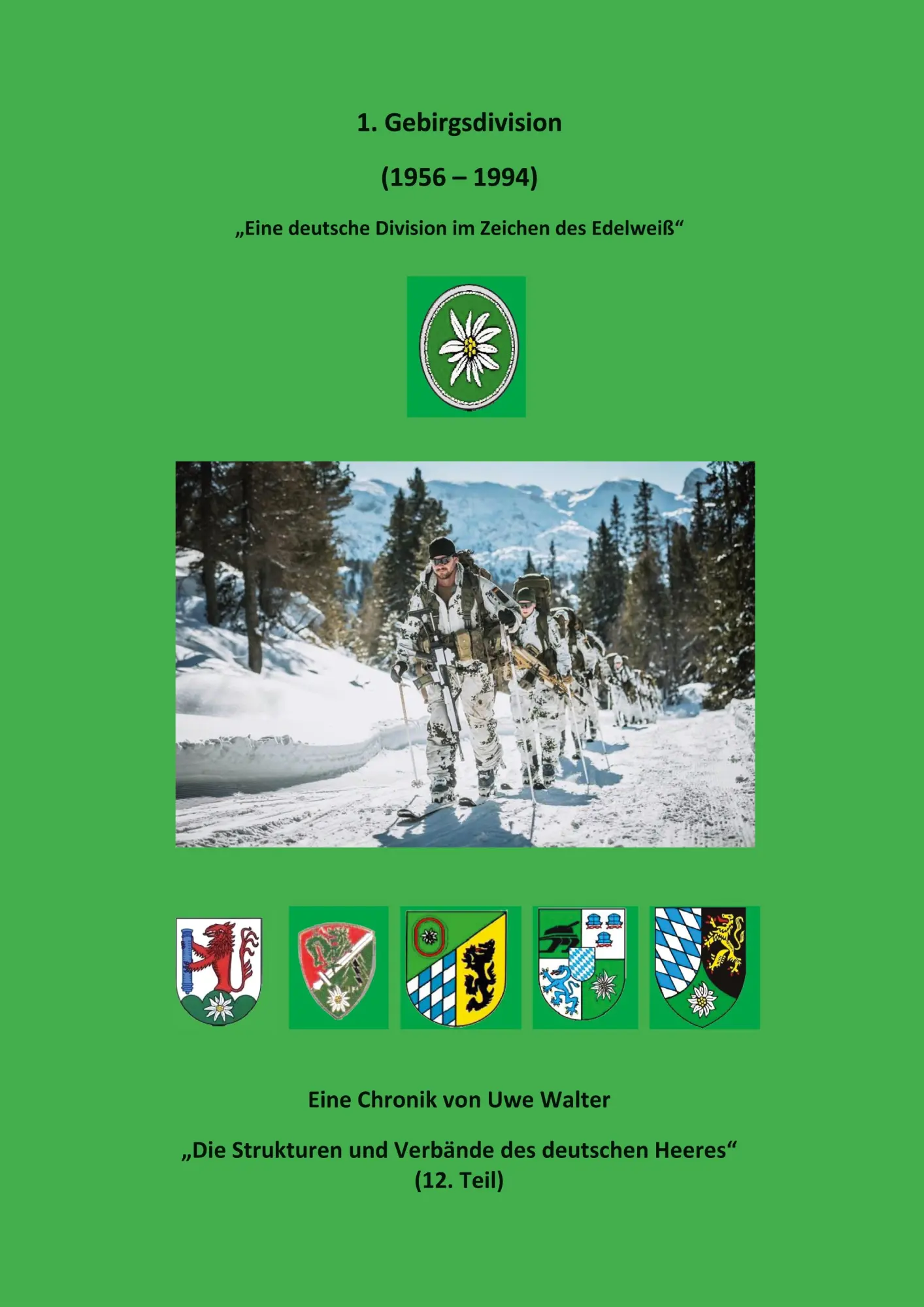 Cover: 9783695760275 | 1. Gebirgsdivision (1956 - 1994) | Uwe Walter | Taschenbuch | 100 S.