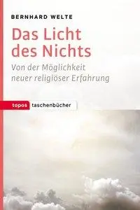 Cover: 9783836710275 | Das Licht des Nichts | Bernhard Welte | Taschenbuch | 94 S. | Deutsch