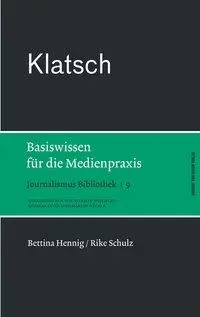 Cover: 9783869620275 | Klatsch | Basiswissen für die Medienpraxis, Journalismus Bibliothek 9