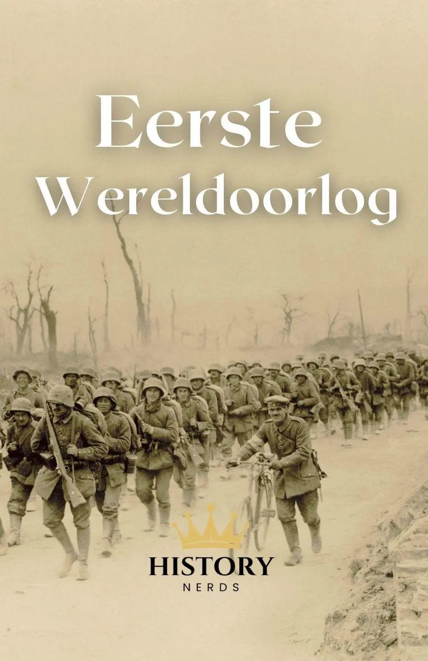 Cover: 9798230080275 | Eerste Wereldoorlog | History Nerds | Taschenbuch | Niederländisch