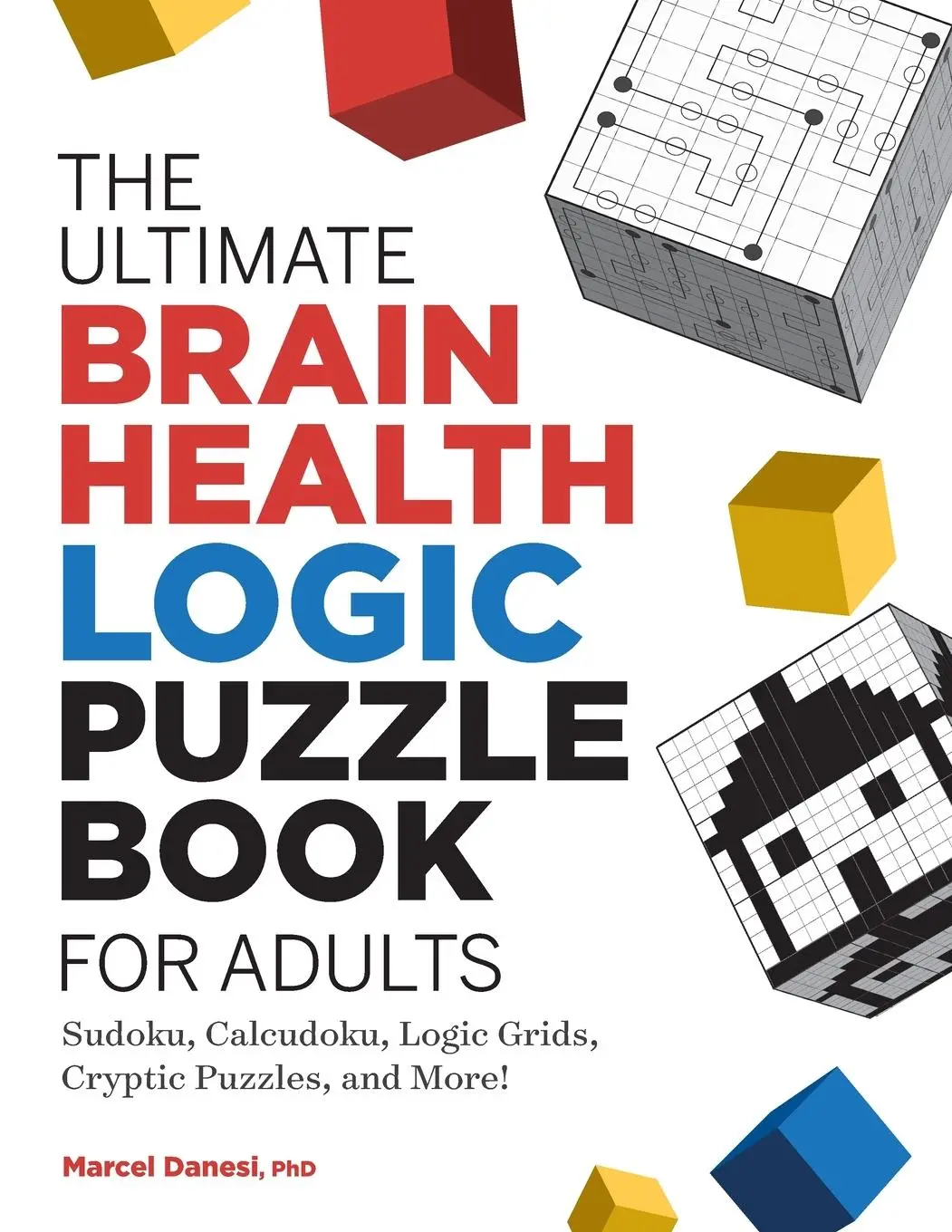 Cover: 9781638070375 | The Ultimate Brain Health Logic Puzzle Book for Adults | Marcel Danesi