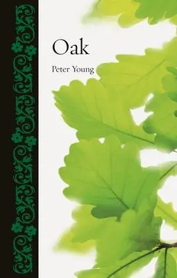 Cover: 9781780230375 | Oak | Peter Young | Buch | Botanical | Gebunden | Englisch | 2013