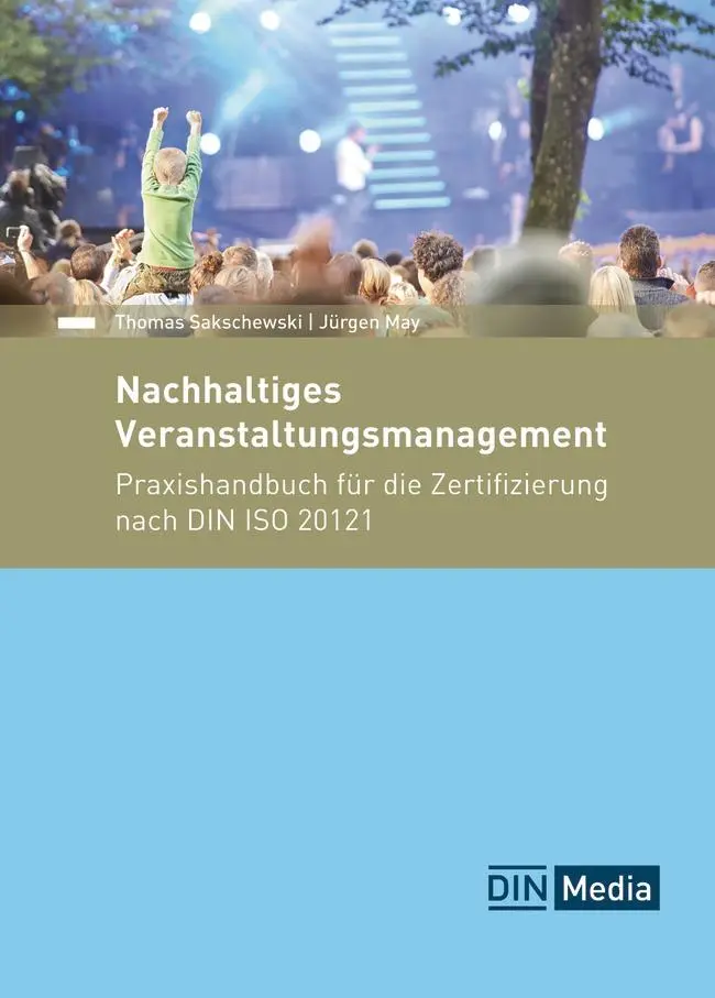 Cover: 9783410380375 | Nachhaltiges Veranstaltungsmanagement | Jürgen May (u. a.) | Buch