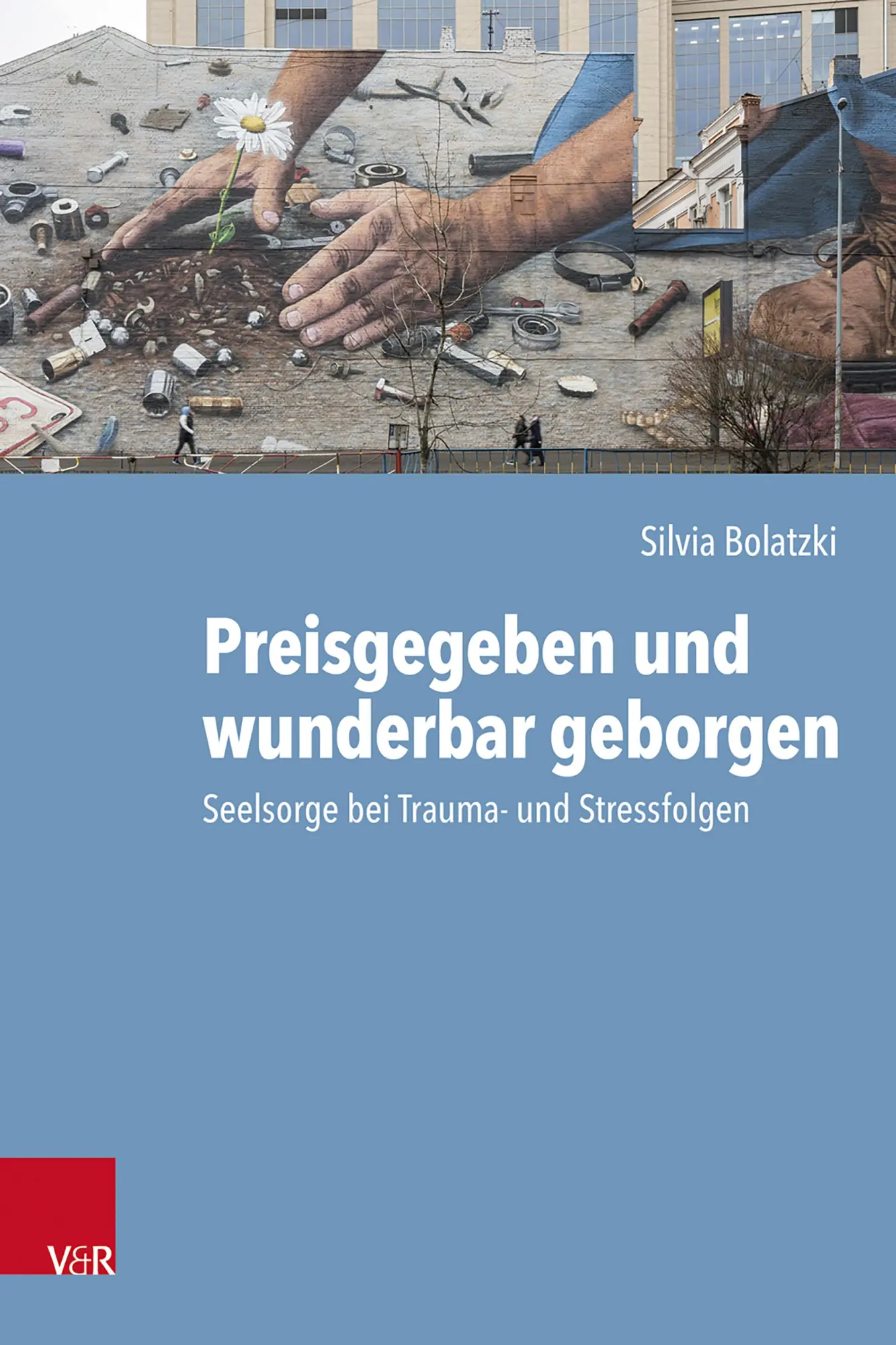 Cover: 9783525600375 | Preisgegeben und wunderbar geborgen | Silvia Bolatzki | Buch | 523 S.
