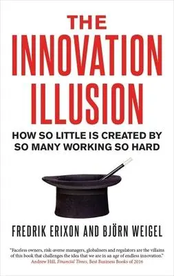 Cover: 9780300230475 | The Innovation Illusion | Fredrik Erixon (u. a.) | Taschenbuch | 2017