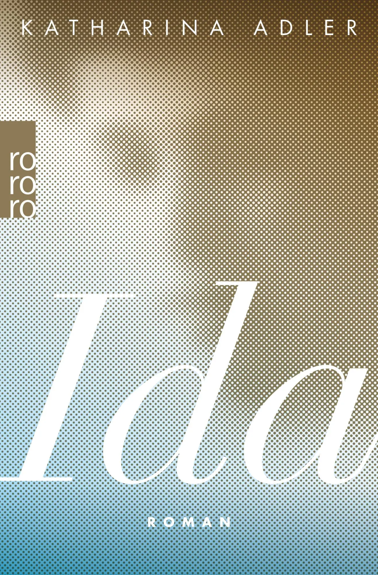 Cover: 9783499270475 | Ida | Katharina Adler | Taschenbuch | 512 S. | Deutsch | 2019