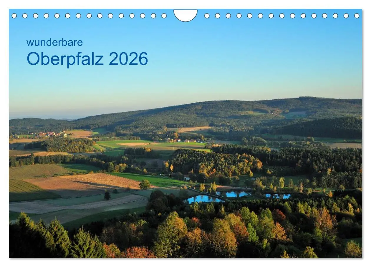 Cover: 9783516090475 | Wunderbare Oberpfalz 2026 (Wandkalender 2026 DIN A4 quer), CALVENDO...