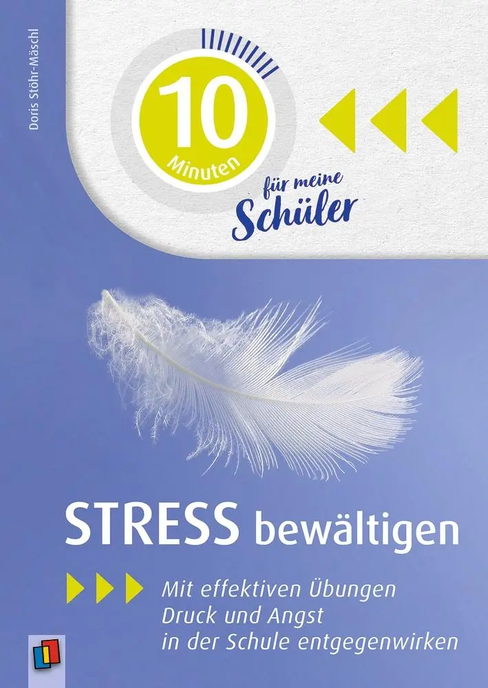 Cover: 9783834640475 | 10 Minuten für meine Schüler - Stress bewältigen | Doris Stöhr-Mäschl