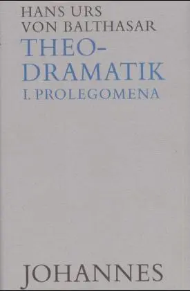 Cover: 9783894110475 | Theodramatik Bd. 1/5 - Prolegomena | Hans Urs von Balthasar | Buch