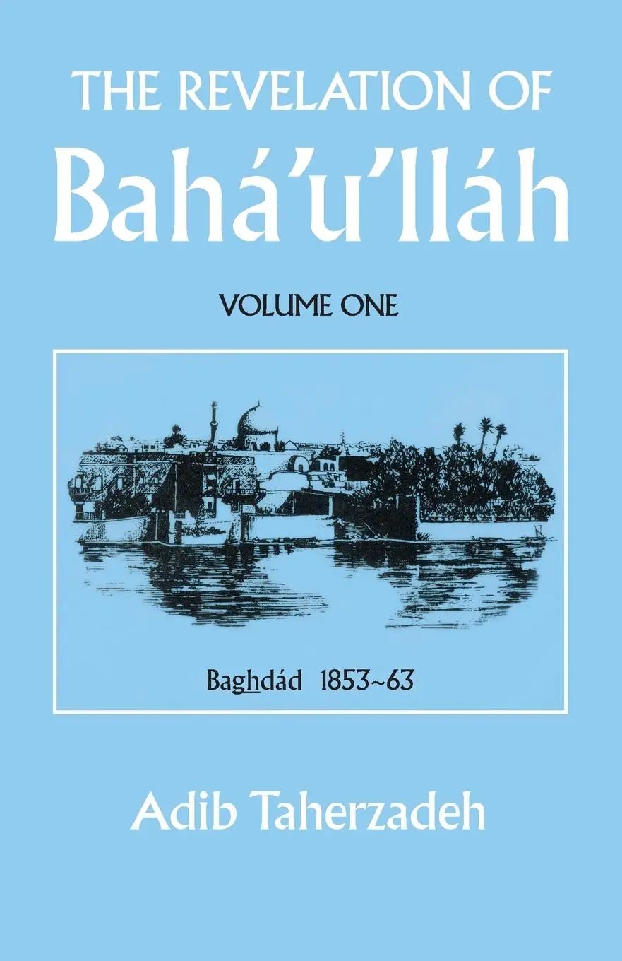 Cover: 9780853980575 | THE REVELATION OF BAHA'U'LLAH Vol. 1 | Baghdad, 1853-63 | Taherzadeh