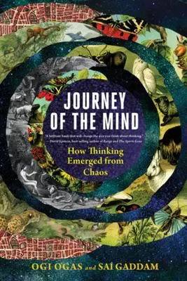 Cover: 9781324050575 | Journey of the Mind: How Thinking Emerged from Chaos | Ogas (u. a.)