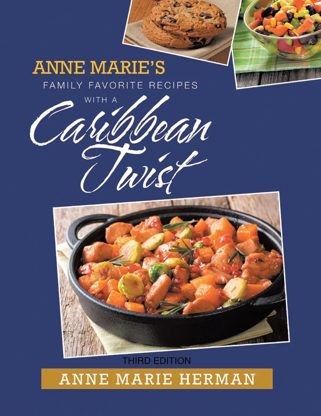 Cover: 9781638120575 | Anne Marie's Family Favorite Recipes With A Caribbean Twist Third...