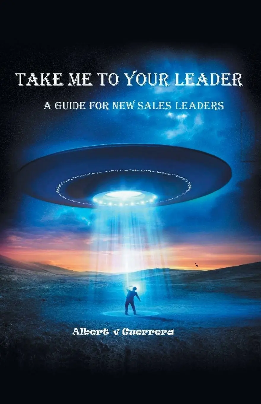 Cover: 9781662950575 | Take Me To Your Leader | A Guide For New Sales Leaders | Guerrera