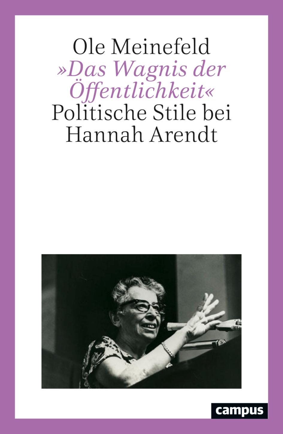 Cover: 9783593520575 | 'Das Wagnis der Öffentlichkeit' | Politische Stile bei Hannah Arendt