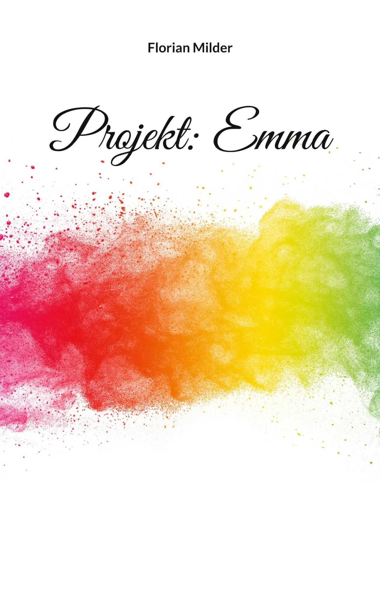 Cover: 9783757890575 | Projekt: Emma | Florian Milder | Taschenbuch | 162 S. | Deutsch | 2023