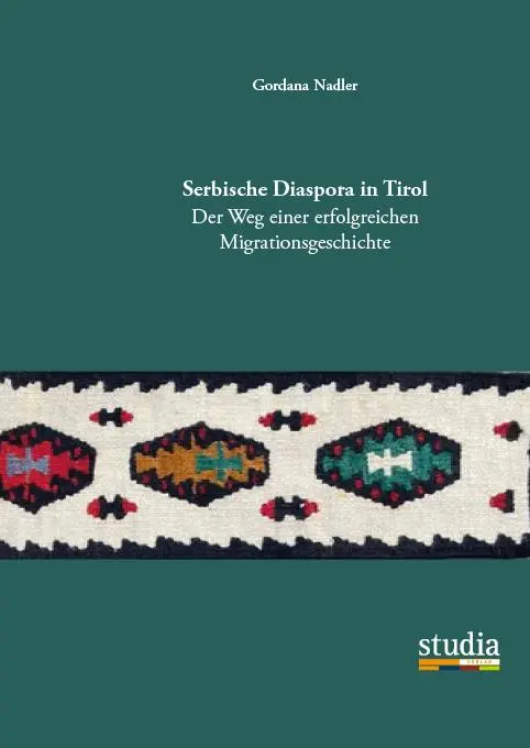 Cover: 9783991050575 | Serbische Diaspora in Tirol | Gordana Nadler | Taschenbuch | Deutsch