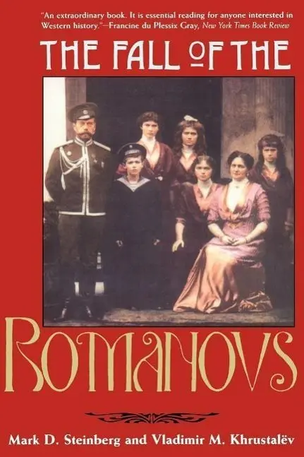 Cover: 9780300070675 | Steinberg, M: Fall of the Romanovs - Political Dreams &amp; Pers | Buch