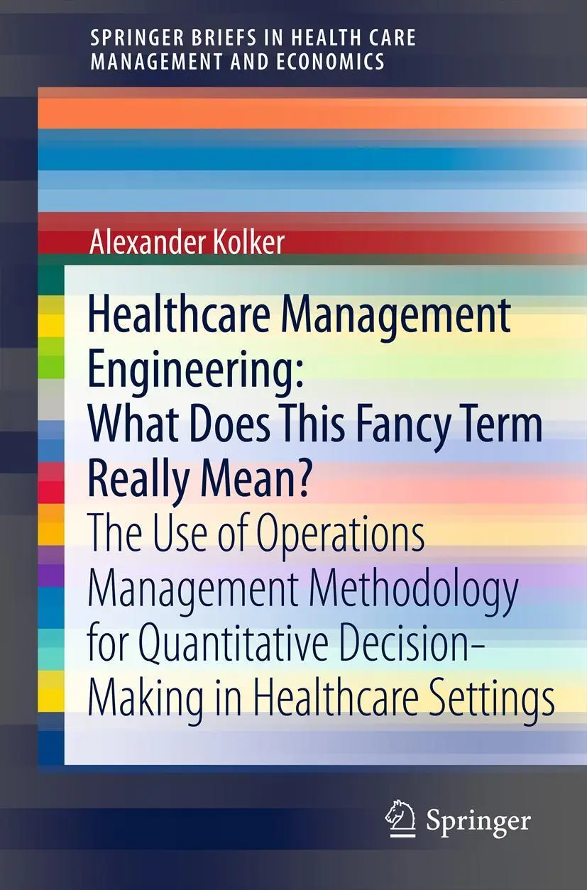 Cover: 9781461420675 | Healthcare Management Engineering: What Does This Fancy Term Really...
