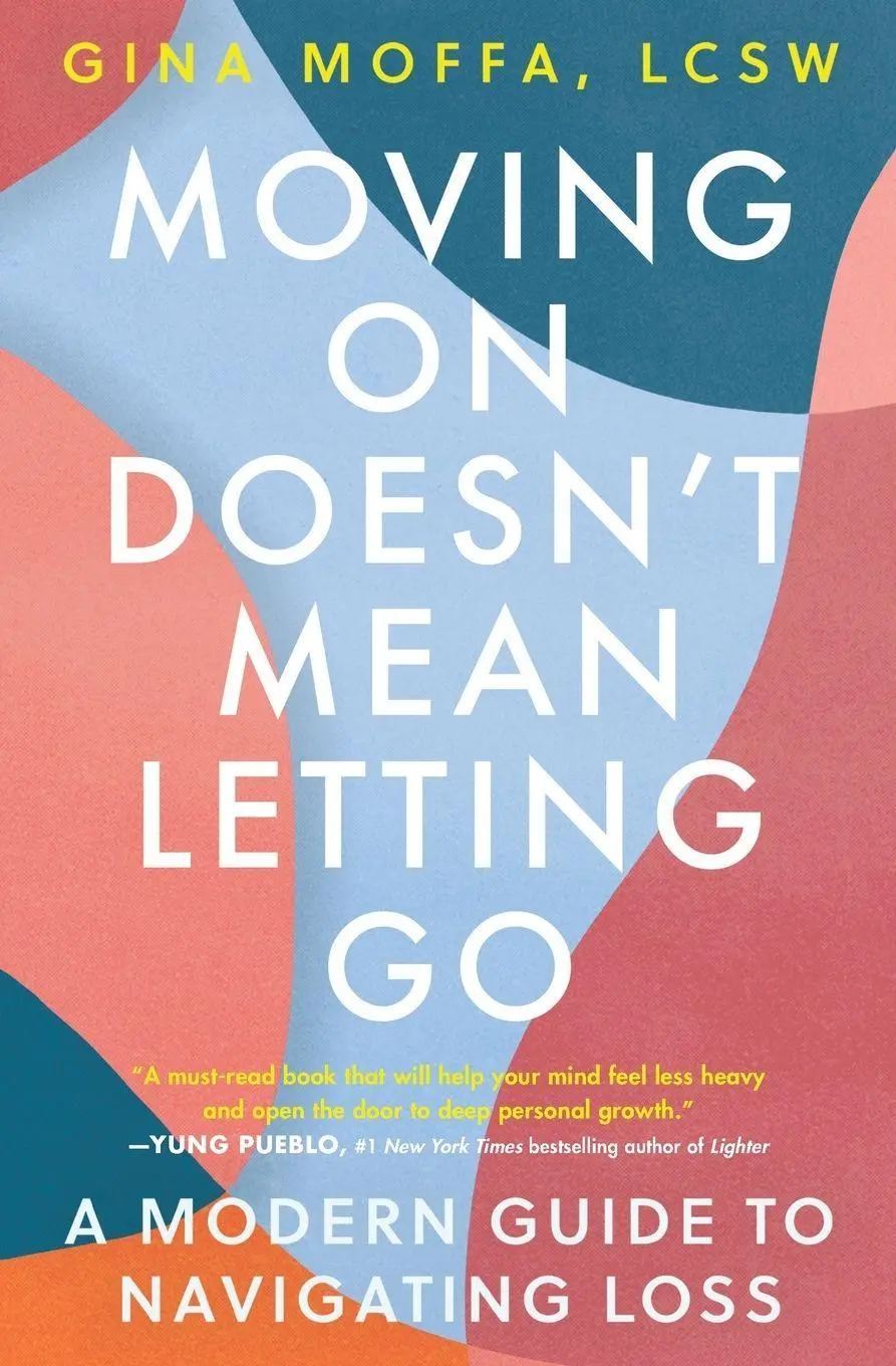 Cover: 9781538740675 | Moving On Doesn't Mean Letting Go | Gina Moffa | Taschenbuch | 2024
