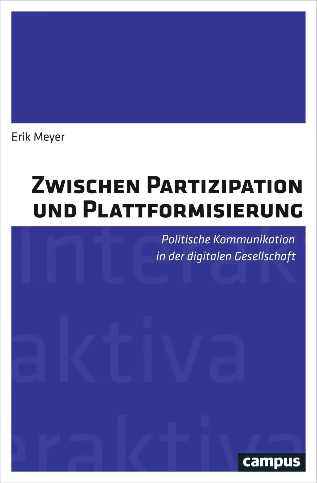 Cover: 9783593510675 | Zwischen Partizipation und Plattformisierung | Erik Meyer | Buch