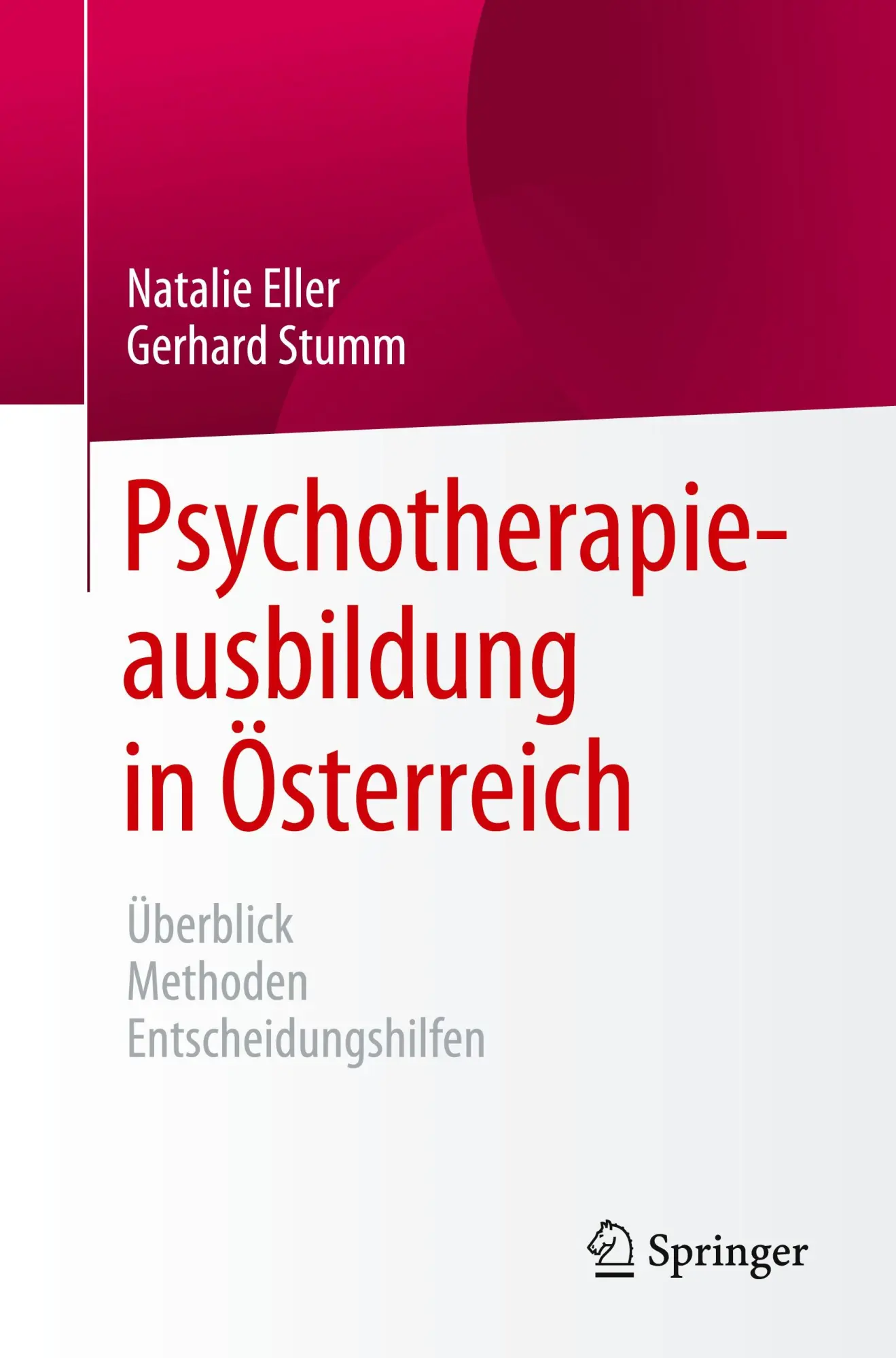 Cover: 9783662670675 | Psychotherapieausbildung in Österreich | Gerhard Stumm (u. a.) | Buch