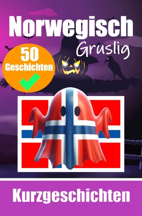 Cover: 9783818710675 | 50 Gruselige Kurzgeschichten auf Norwegisch Eine zweisprachige...