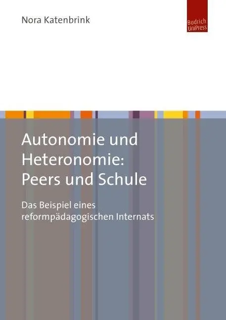 Cover: 9783863880675 | Autonomie und Heteronomie: Peers und Schule | Nora Katenbrink | Buch