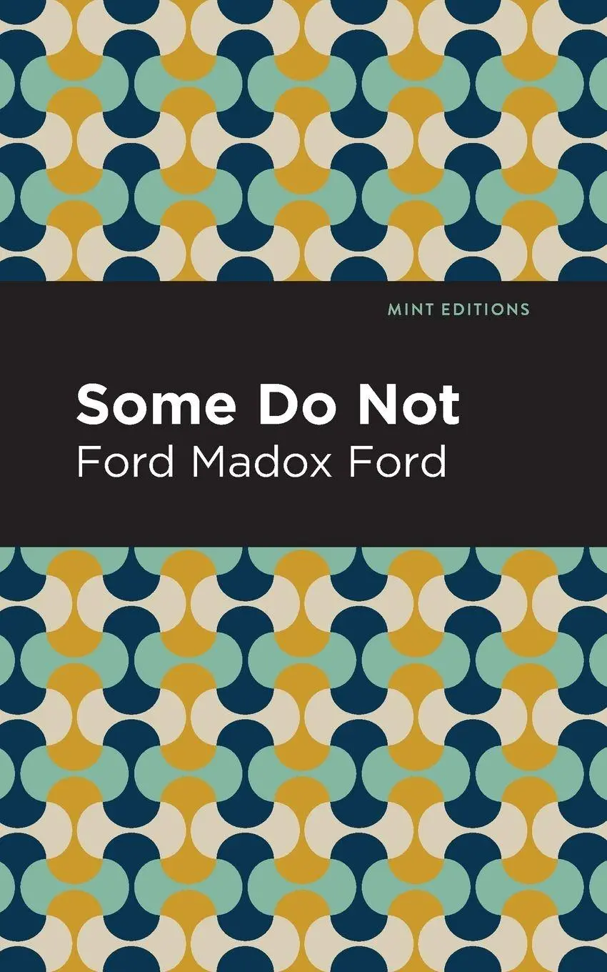 Cover: 9781513290775 | Some Do Not | Ford Madox Ford | Taschenbuch | Kartoniert / Broschiert