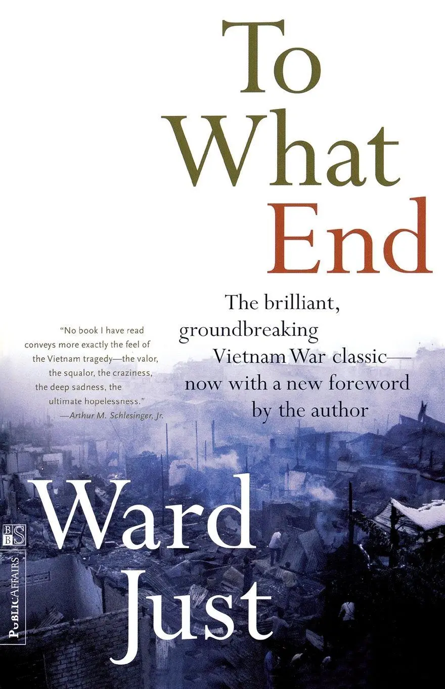 Cover: 9781891620775 | To What End? | Ward S. Just | Taschenbuch | Kartoniert / Broschiert