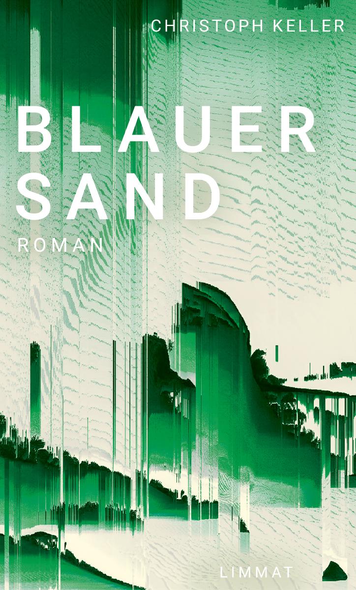 Cover: 9783039260775 | Blauer Sand | Roman | Christoph Keller | Buch | 208 S. | Deutsch