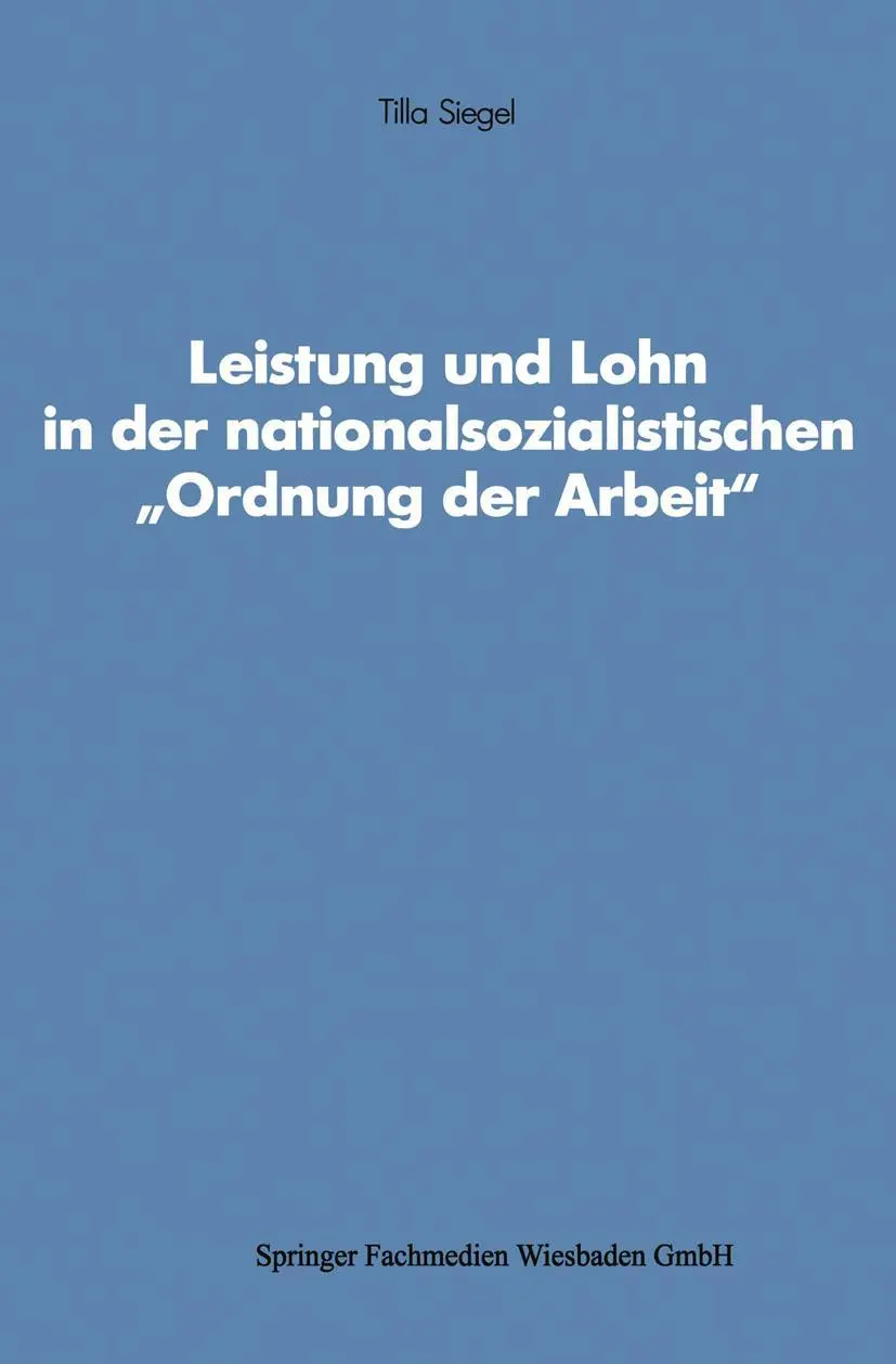 Cover: 9783531120775 | Leistung und Lohn in der nationalsozialistischen "Ordnung der Arbeit"
