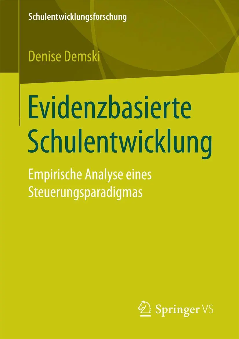 Cover: 9783658180775 | Evidenzbasierte Schulentwicklung | Denise Demski | Taschenbuch | xv