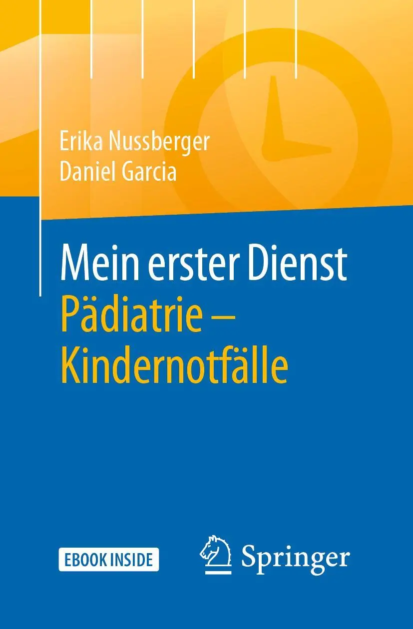 Cover: 9783662590775 | Mein erster Dienst Pädiatrie - Kindernotfälle | Nussberger (u. a.)