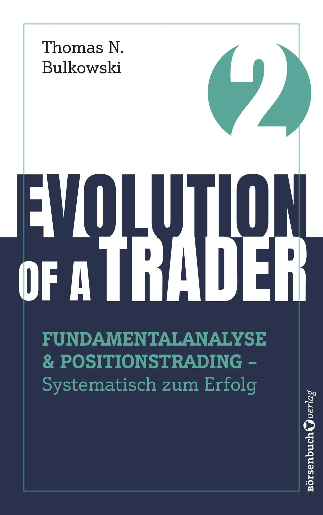 Cover: 9783689320775 | Evolution of a Trader - Fundamentalanalyse &amp; Positionstrading | Buch