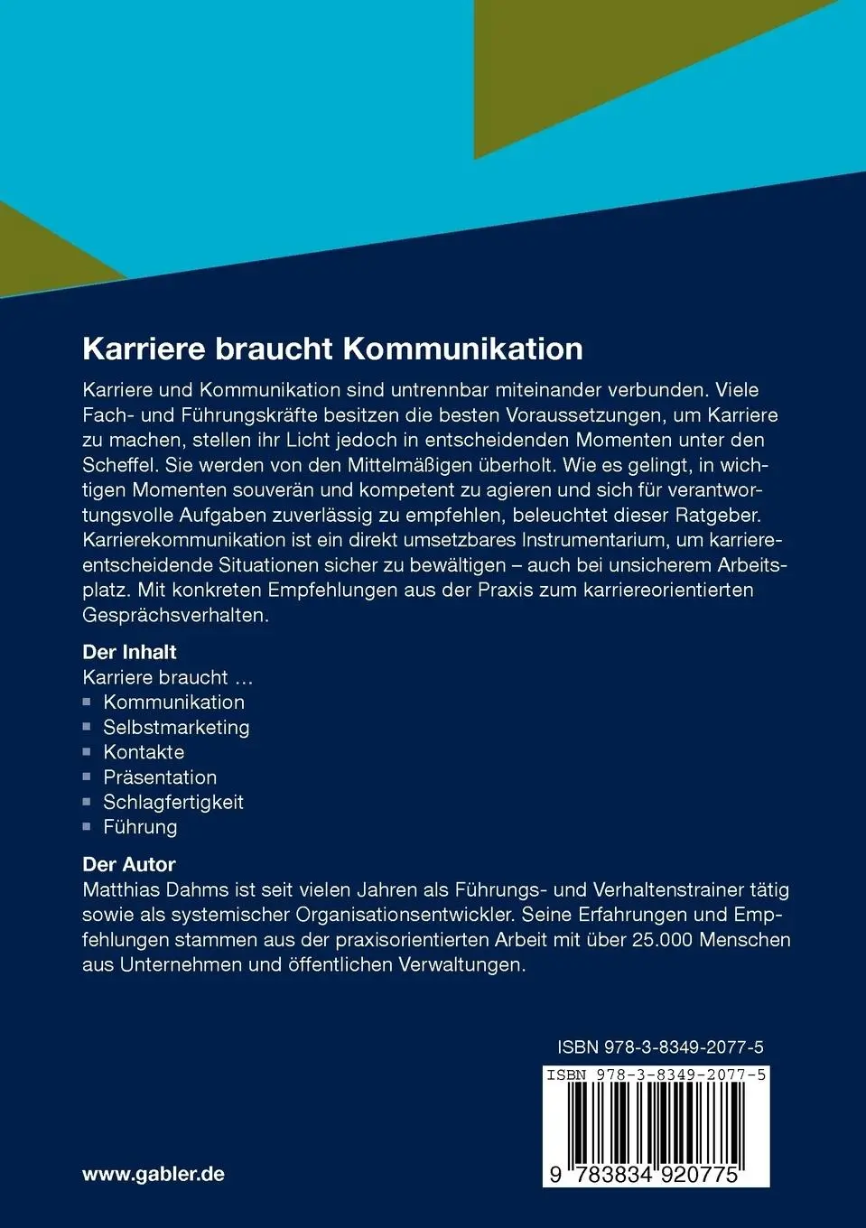 Rückseite: 9783834920775 | Karriere braucht Kommunikation | Matthias Dahms | Taschenbuch | 208 S.