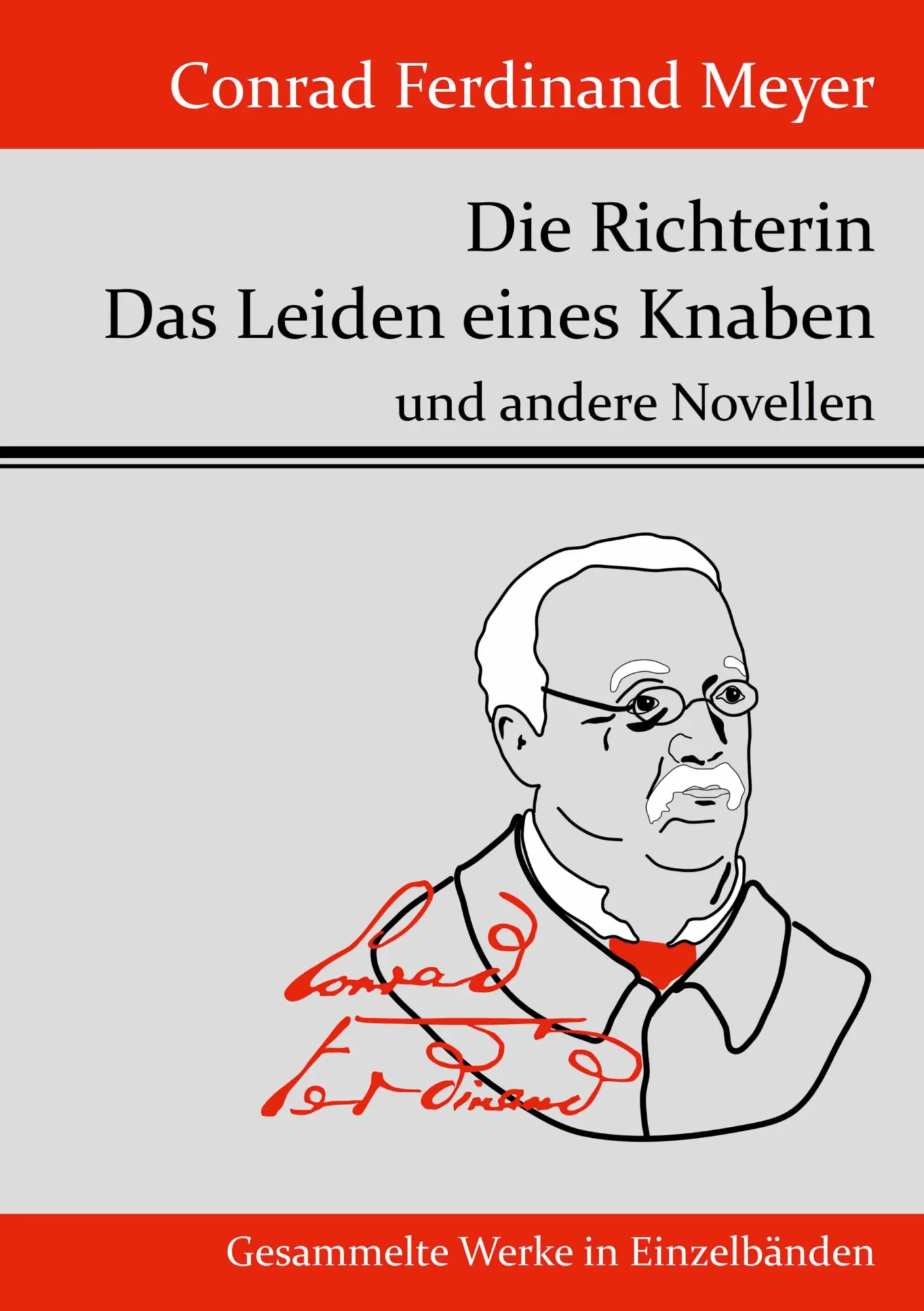 Cover: 9783843070775 | Die Richterin / Das Leiden eines Knaben | und andere Novellen | Meyer
