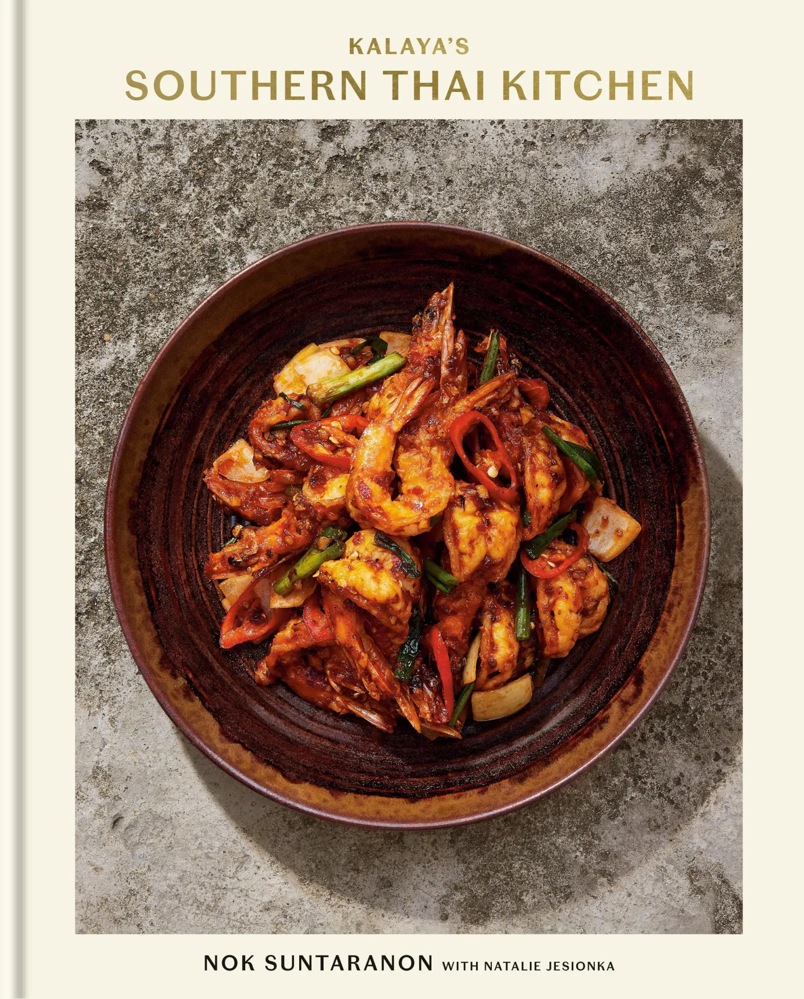 Cover: 9780593580875 | Kalaya's Southern Thai Kitchen: A Cookbook | Nok Suntaranon (u. a.)