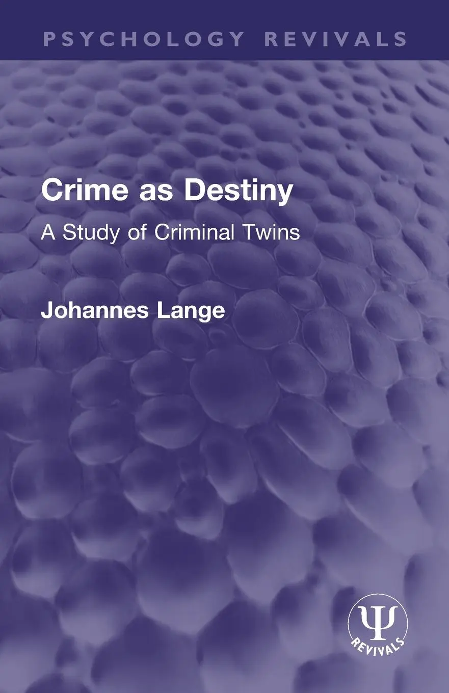 Cover: 9781032350875 | Crime as Destiny | A Study of Criminal Twins | Johannes Lange | Buch