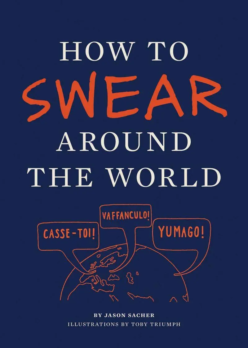 Cover: 9781452110875 | How to Swear Around the World | Jason Sacher | Taschenbuch | 126 S.